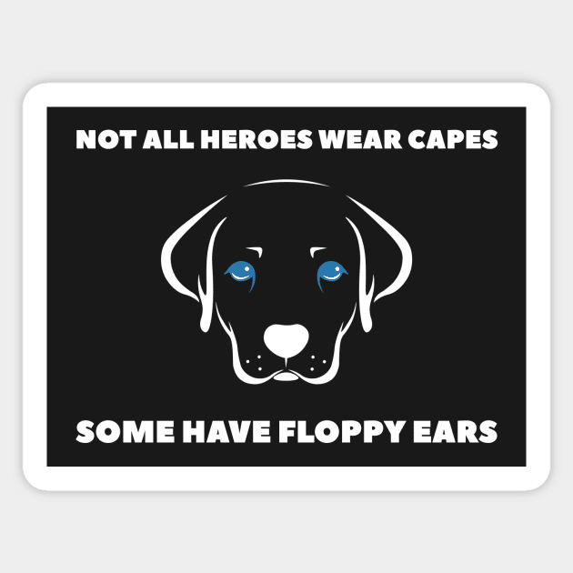 Not All Heroes Wear Capes v2 Sticker by JJFDesigns